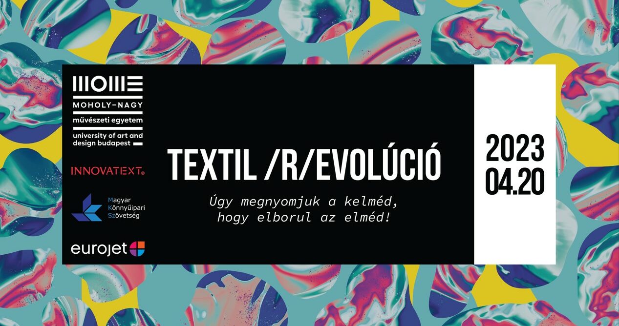 TEXTIL/R/EVOLÚCIÓ – 2023. április 20.