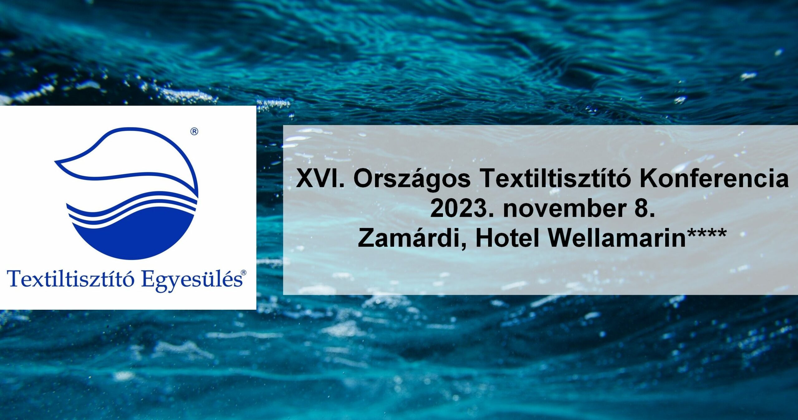 XVI. Országos Textiltisztító Konferencia – 2023. november 8.