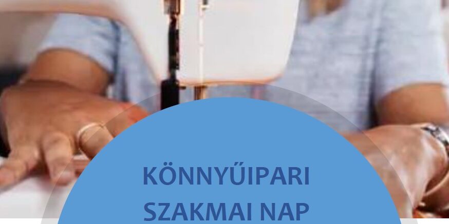 Könnyűipari Szakmai Nap – 2024. szeptember 25.